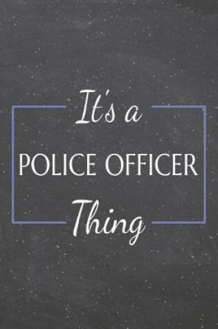 Cover of It's a Police Officer Thing