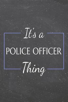 Book cover for It's a Police Officer Thing