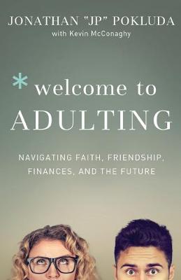 Book cover for Welcome to Adulting – Navigating Faith, Friendship, Finances, and the Future