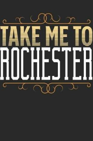 Cover of Take Me To Rochester