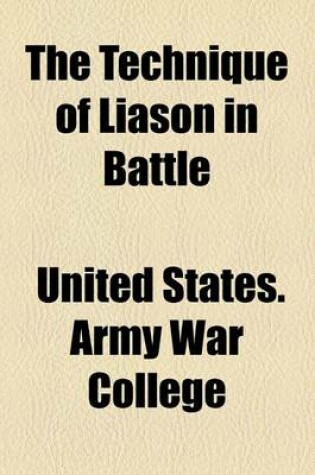 Cover of The Technique of Liason in Battle