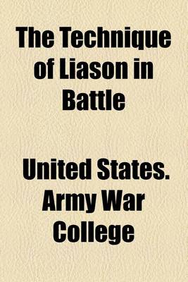 Book cover for The Technique of Liason in Battle