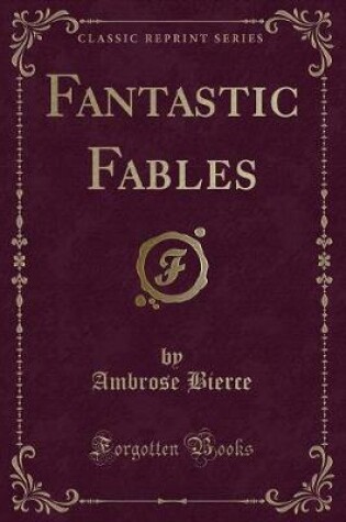 Cover of Fantastic Fables (Classic Reprint)