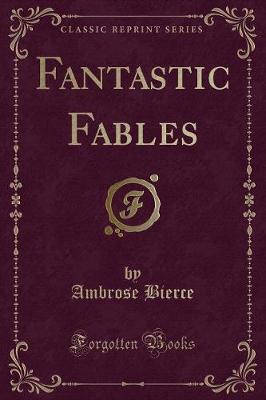 Book cover for Fantastic Fables (Classic Reprint)