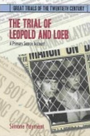 Cover of The Trial of Leopold and Loeb