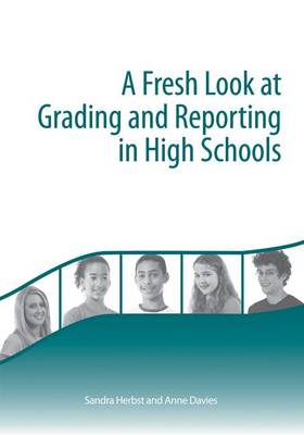 Book cover for A Fresh Look at Grading and Reporting in High Schools