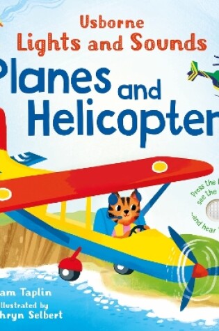 Cover of Lights and Sounds Planes and Helicopters