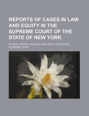 Book cover for Reports of Cases in Law and Equity in the Supreme Court of the State of New York Volume 65