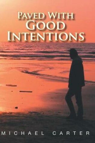 Cover of Paved with Good Intentions