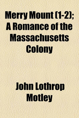 Book cover for Merry Mount (1-2); A Romance of the Massachusetts Colony
