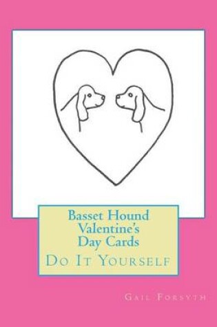 Cover of Basset Hound Valentine's Day Cards