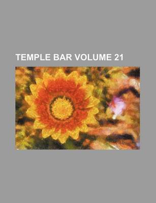 Book cover for Temple Bar Volume 21