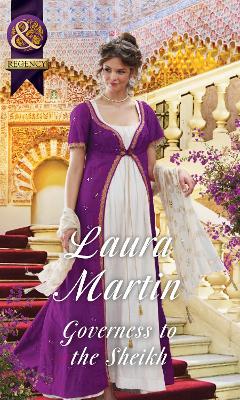 Governess To The Sheikh by Laura Martin