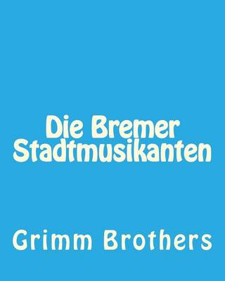 Book cover for Die Bremer Stadtmusikanten