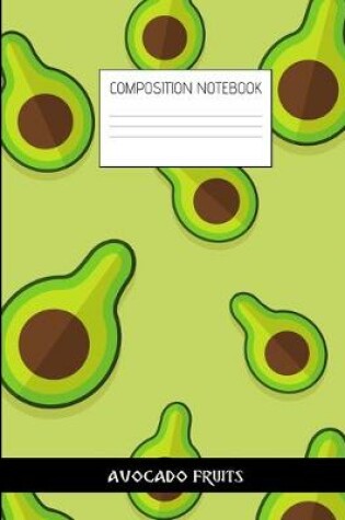 Cover of avocado fruits Composition Notebook