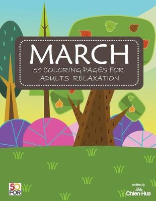 Book cover for March 50 Coloring Pages For Adults Relaxation