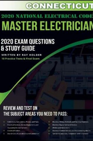 Cover of Connecticut 2020 Master Electrician Exam Questions and Study Guide