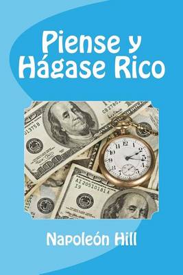 Book cover for Piense y Hagase Rico (Spanish Edition)