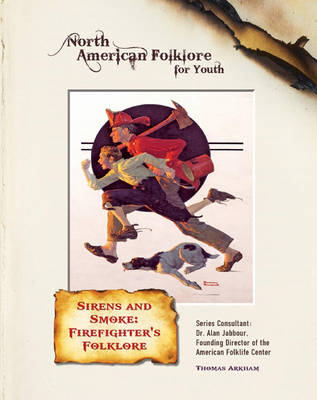 Book cover for Sirens and Smoke: Firefighter's Folklore