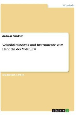 Cover of Volatilitatsindizes und Instrumente zum Handeln der Volatilitat