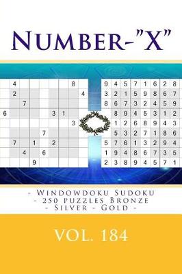 Book cover for Number-X - Windowdoku Sudoku - 250 Puzzles Bronze - Silver - Gold - Vol. 184