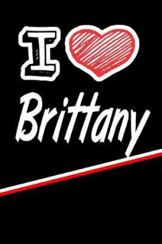 Cover of I Love Brittany