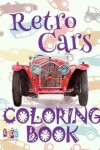 Book cover for &#9996; Retro Cars &#9998; Coloring Book Cars &#9998; Coloring Books for Children &#9997; (Coloring Book Enfants) Truck Coloring Books