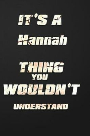 Cover of It's a Hannah Thing You Wouldn't Understand