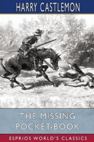 Cover of The Missing Pocket-Book (Esprios Classics)