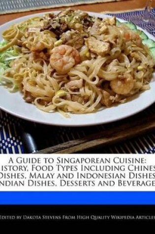 Cover of A Guide to Singaporean Cuisine