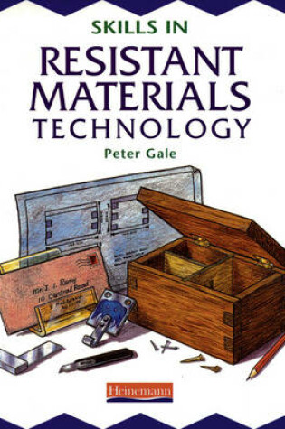 Cover of Skills in Resistant Materials Technology Pupil Book