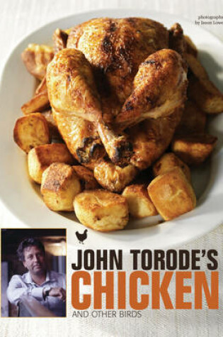 Cover of John Torode's Chicken and Other Birds