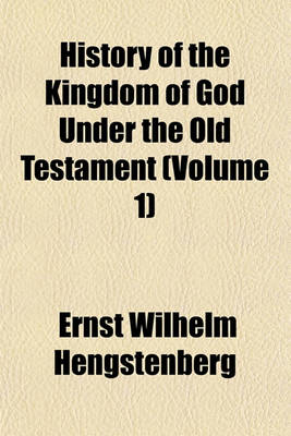 Book cover for History of the Kingdom of God Under the Old Testament (Volume 1)