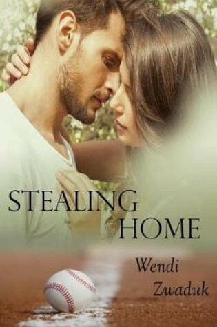 Cover of Stealing Home A Complicated Story