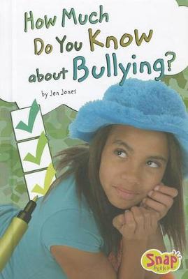 Book cover for How Much Do You Know about Bullying?