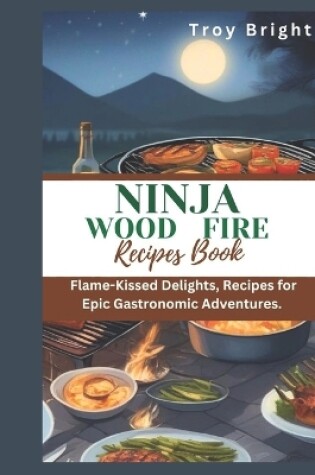 Cover of Ninja Wood Fire Recipe Book