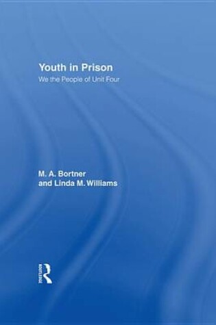 Cover of Youth in Prison: We the People of Unit Four