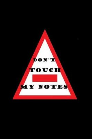 Cover of Don't touch my notes