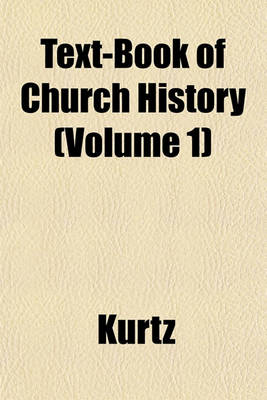 Book cover for Text-Book of Church History (Volume 1)