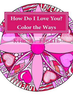 Book cover for How Do I Love You? Color the Ways