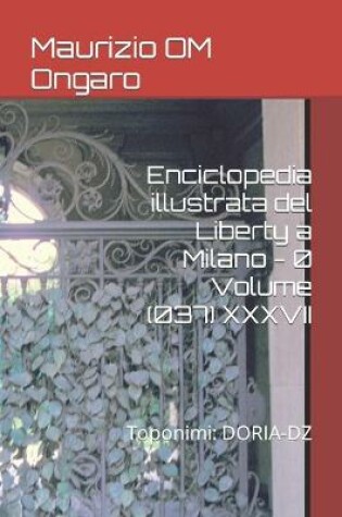 Cover of Enciclopedia illustrata del Liberty a Milano - 0 Volume (037) XXXVII