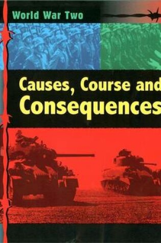 Cover of World War Two: Causes and Consequences