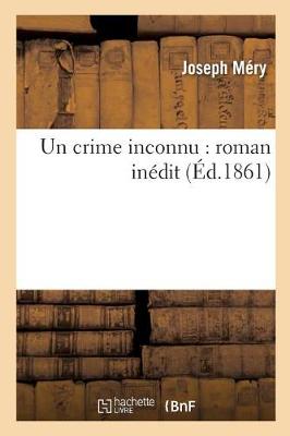 Book cover for Un Crime Inconnu: Roman In�dit