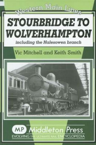 Cover of Stourbridge to Wolverhampton