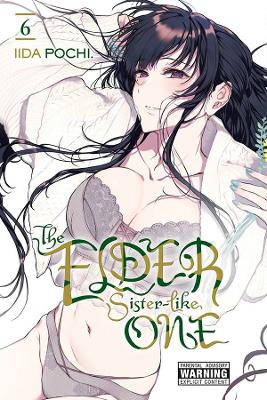 Cover of The Elder Sister-Like One, Vol. 6