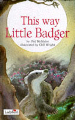 Cover of This Way, Little Badger