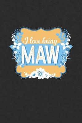 Book cover for I Love Being Maw