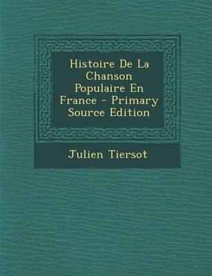 Book cover for Histoire de La Chanson Populaire En France