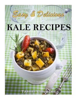 Book cover for Easy & Delicious Kale Recipes