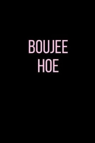 Cover of Boujee Hoe